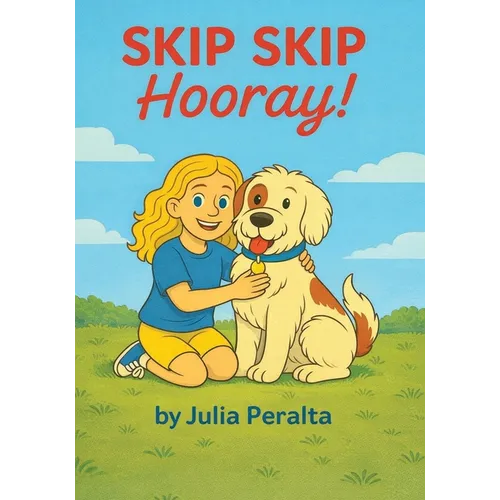 SKIP SKIP Hooray!: a SKIP Series Book