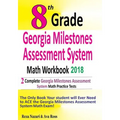 8th Grade Georgia Milestones Assessment System Math Workbook 2018: The Most Comprehensive Review for the Math Section of the GMAS TEST