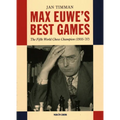Max Euwe's Best Games: The Fifth World Chess Champion (1935-'37)