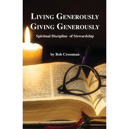 Living Generously / Giving Generously: Spiritual Discipline of Stewardship