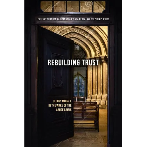 Rebuilding Trust: Clergy Morale in the Wake of the Abuse Crisis