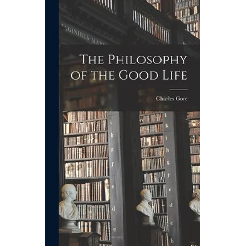 The Philosophy of the Good Life