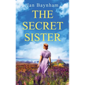 The Secret Sister: A breathtaking family saga set in WW2 Wales and sixties Sicily