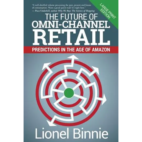 The Future of Omni-Channel Retail: Predictions in the Age of Amazon