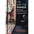 I've Got the Shakes: Performing Richard Foreman