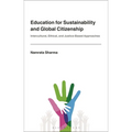 Education for Sustainability and Global Citizenship: Intercultural, Ethical, and Justice-Based Approaches