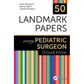 50 Landmark Papers every Pediatric Surgeon Should Know