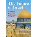The Future of Israel: A Biblical Prophetic Perspective