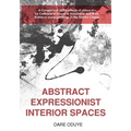Abstract Expressionist Interior Spaces: A Comparison of the effects of colour in: Le Corbusier's Chapel at Ronchamp and Mark Rothko's mural paintings