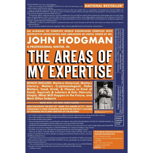 The Areas of My Expertise: An Almanac of Complete World Knowledge Compiled with Instructive Annotation and Arranged in Useful Order