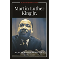 Martin Luther King Jr.: A Life in American History
