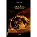 Luna Llena. Cabalgando Sin Riendas