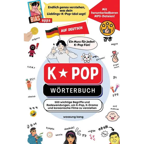 K-Pop Wörterbuch: Unverzichtbare Begriffe und Ausdrücke in K-Pop, K-Drama, koreanischen Filmen und Shows!