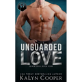 Unguarded Love
