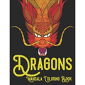 Dragons Mandala Coloring Book: Adult coloring book with 60 dragon patterns and mandala pages to color
