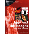 Iggy and the Stooges: Every Album, Every Song