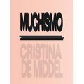 Cristina de Middel: Muchismo