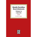 South Carolina Deed Abstracts 1755-1768, Volume #3.