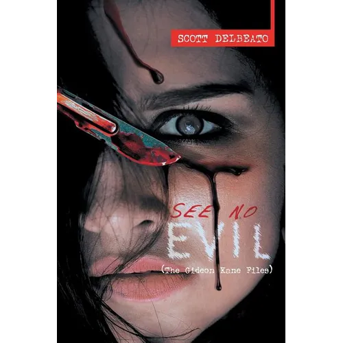 See No Evil (The Gideon Kane Files)