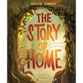 The Story of Home: God at Work in the Bible's Tales of Home