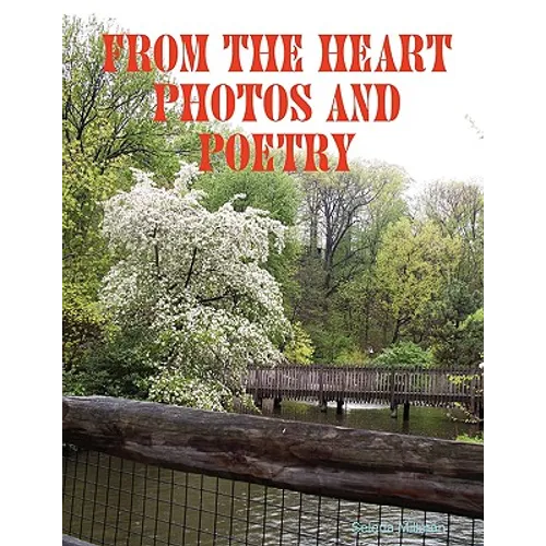 From The Heart Photos and Poetry