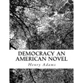 Democracy an American Novel