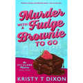 Murder With a Fudge Brownie to Go