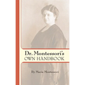 Dr. Montessori's Own Handbook