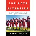 The Boys of Riverside: A Deaf Football Team and a Quest for Glory