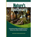 Nature's Apothecary: Crafting Herbal Remedies at Home: A Comprehensive Guide to Creating Natural Tinctures, Infusions, Oils, and More for H