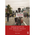 Inequality in U.S. Social Policy: An Historical Analysis