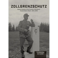 Zollgrenzschutz: Border Guards on the Frontier of the Reich, Hauptzollamt Villach, 1941-1945