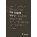 Wertungen, Werte - Das Buch Der Gezielten Werteentwicklung Von Persönlichkeiten