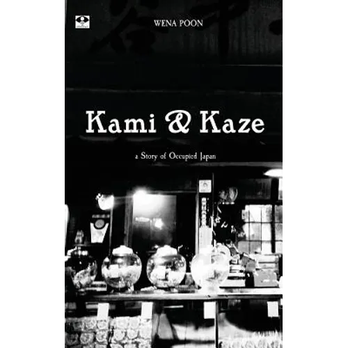 Kami and Kaze: a Story of Occupied Japan