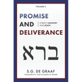 Promise and Deliverance: Christ's Ministry and Death