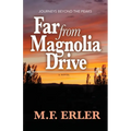 Far From Magnolia Drive