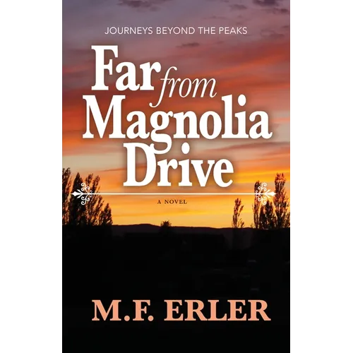 Far From Magnolia Drive