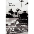 From Paradise to Perdition: A Very Short Path