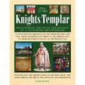 The Knights Templar: Discovering the Myths and Reality of a Legendary Brotherhood