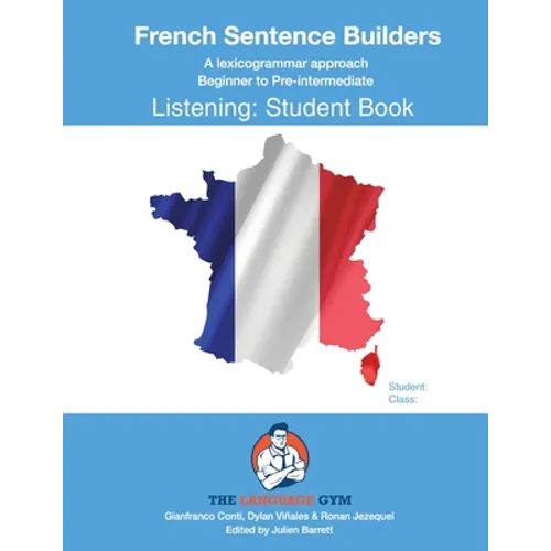 FRENCH SENTENCE BUILDERS - B to Pre - LISTENING - STUDENT: French Sentence Builders