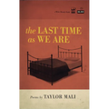 The Last Time as We Are