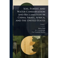 Soil, Forest, and Water Conservation and Reclamation in China, Israel, Africa, and the United States