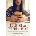 Bullying and Cyberbullying, Second Edition: What Every Educator and Parent Needs to Know