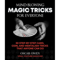 Mind-Blowing Magic Tricks for Everyone: 50 Step-By-Step Card, Coin, and Mentalism Tricks That Anyone Can Do