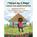 Fresh As a Daisy - English Nature Idioms (Russian-English): СВЕЖ КАК МАРГА
