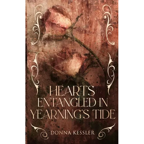 Hearts Entangled In Yearnings Tide