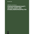 Finanzwissenschaft: Grundlagen der Stabilisierungspolitik