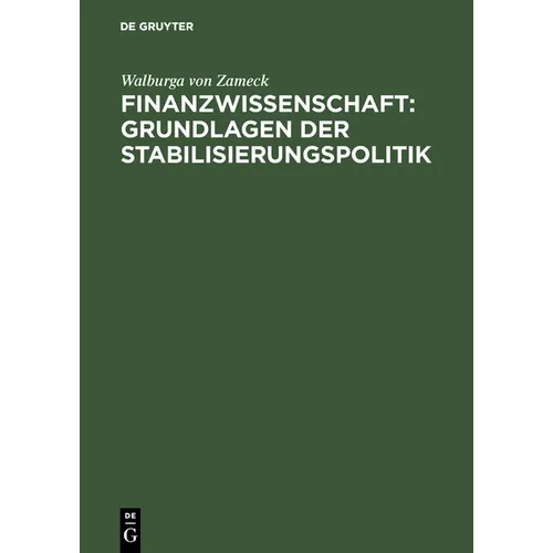 Finanzwissenschaft: Grundlagen der Stabilisierungspolitik