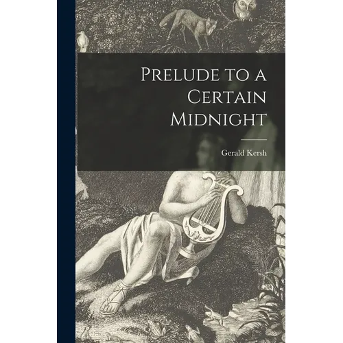 Prelude to a Certain Midnight