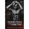 Crowned Crows of Thorne Point